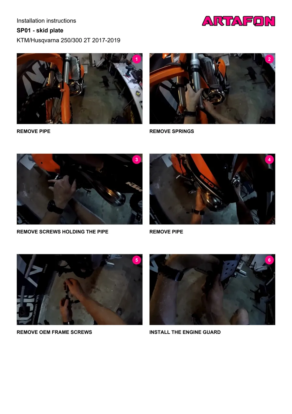 How to install the SP01 skid plate on KTM and Husqvarna 250/300 2T 2017–2019 (1/2): Installation instructions, REMOVE PIPE, REMOVE SPRINGS
